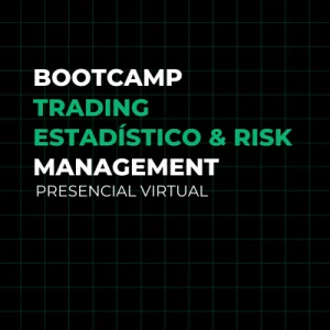 Bootcamp Trading Estadístico & Risk Management Presencial Virtual