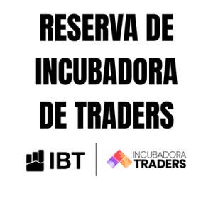 RESERVA DE INCUBADORA DE TRADERS ONLINE